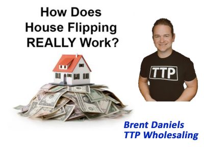 Wholesaling inc | TTP | Brent Daniels