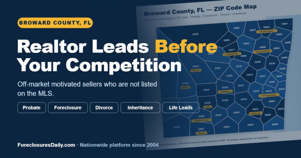 Realtor leads in Broward County FL, off-market probate, foreclosure, divorce and inheritance seller leads from ForeclosuresDaily.com