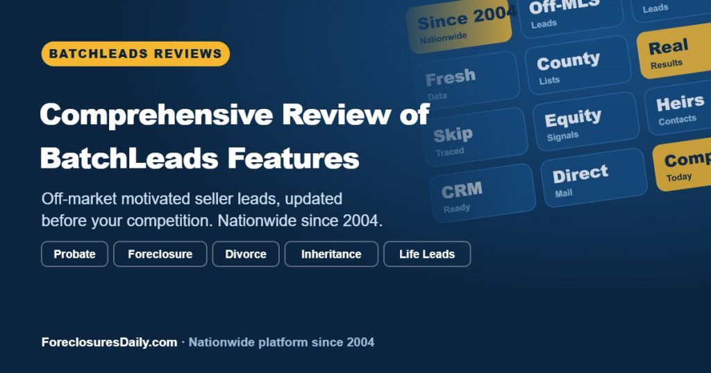 Comprehensive Review of BatchLeads Features | ForeclosuresDaily.com