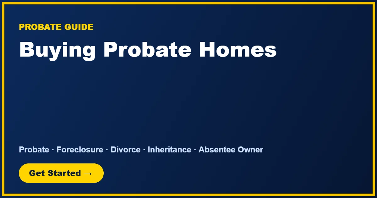Buying Probate Homes