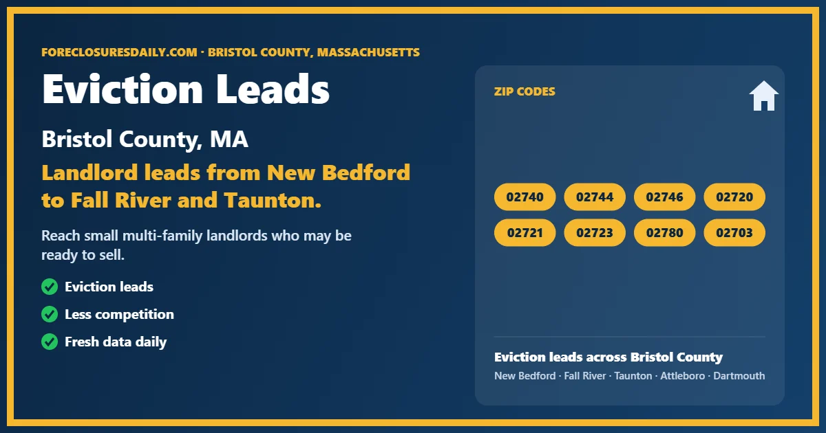 Eviction leads Bristol County Massachusetts from ForeclosuresDaily.com