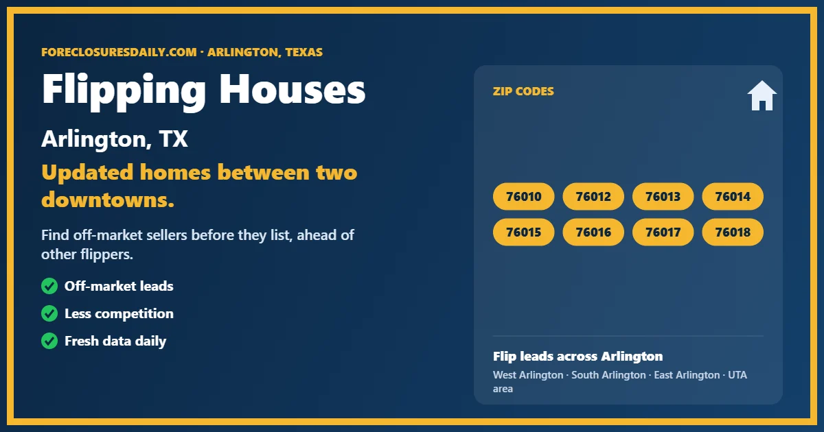 Flipping houses Arlington TX guide from ForeclosuresDaily.com