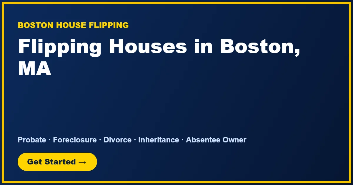 Flipping Houses in Boston, MA: Investor Guide