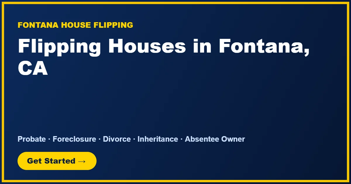 Flipping Houses in Fontana, CA