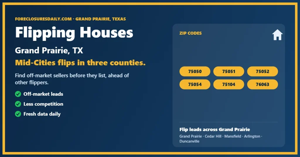 Flipping houses Grand Prairie TX guide from ForeclosuresDaily.com