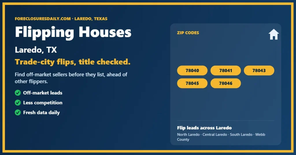 Flipping houses Laredo TX guide from ForeclosuresDaily.com