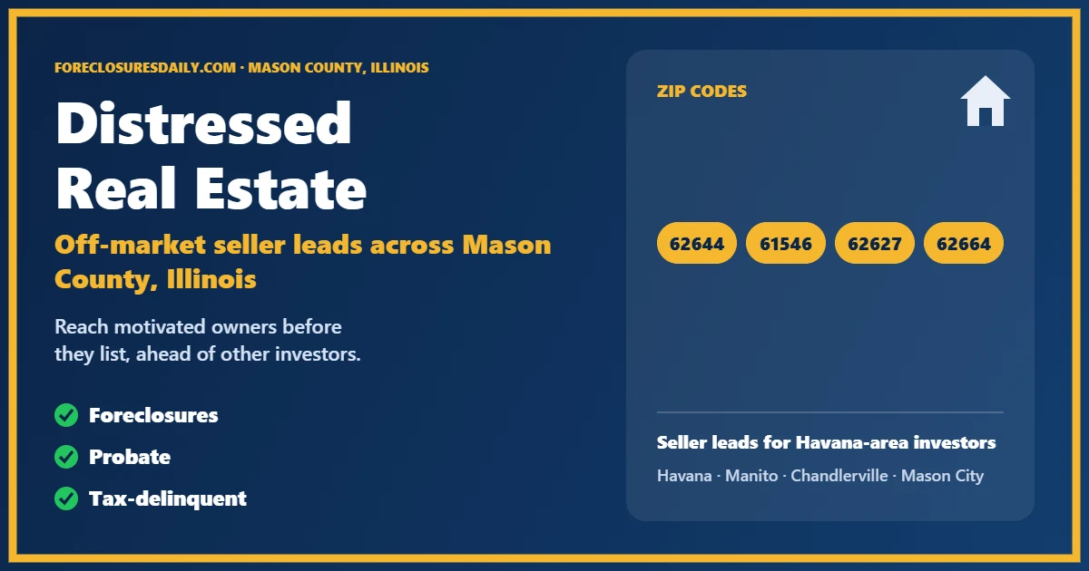 Distressed real estate leads in Mason County, Illinois