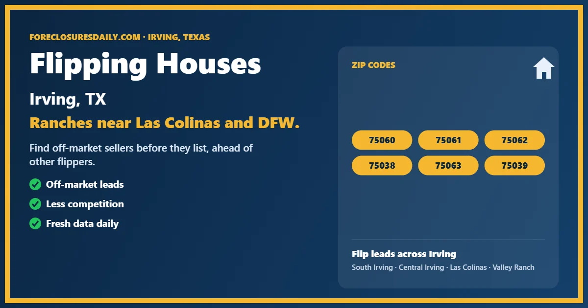 Flipping houses Irving TX guide from ForeclosuresDaily.com
