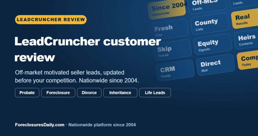 LeadCruncher customer review | ForeclosuresDaily.com