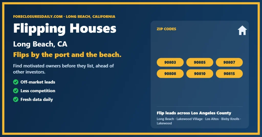 Flipping houses Long Beach guide from ForeclosuresDaily.com