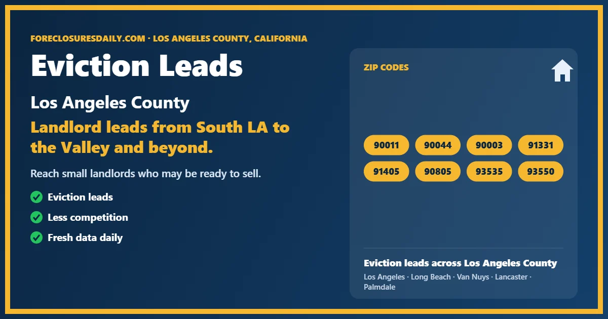Eviction leads Los Angeles County California from ForeclosuresDaily.com