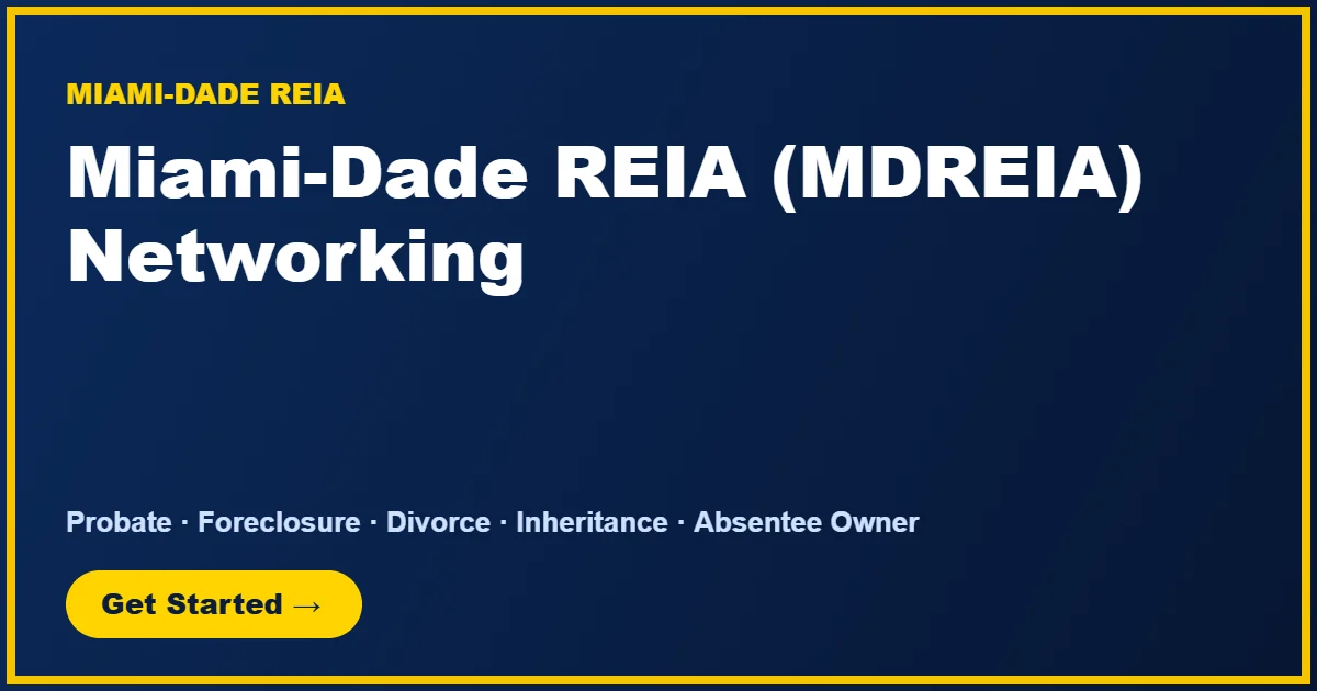 Miami-Dade REIA (MDREIA) Networking