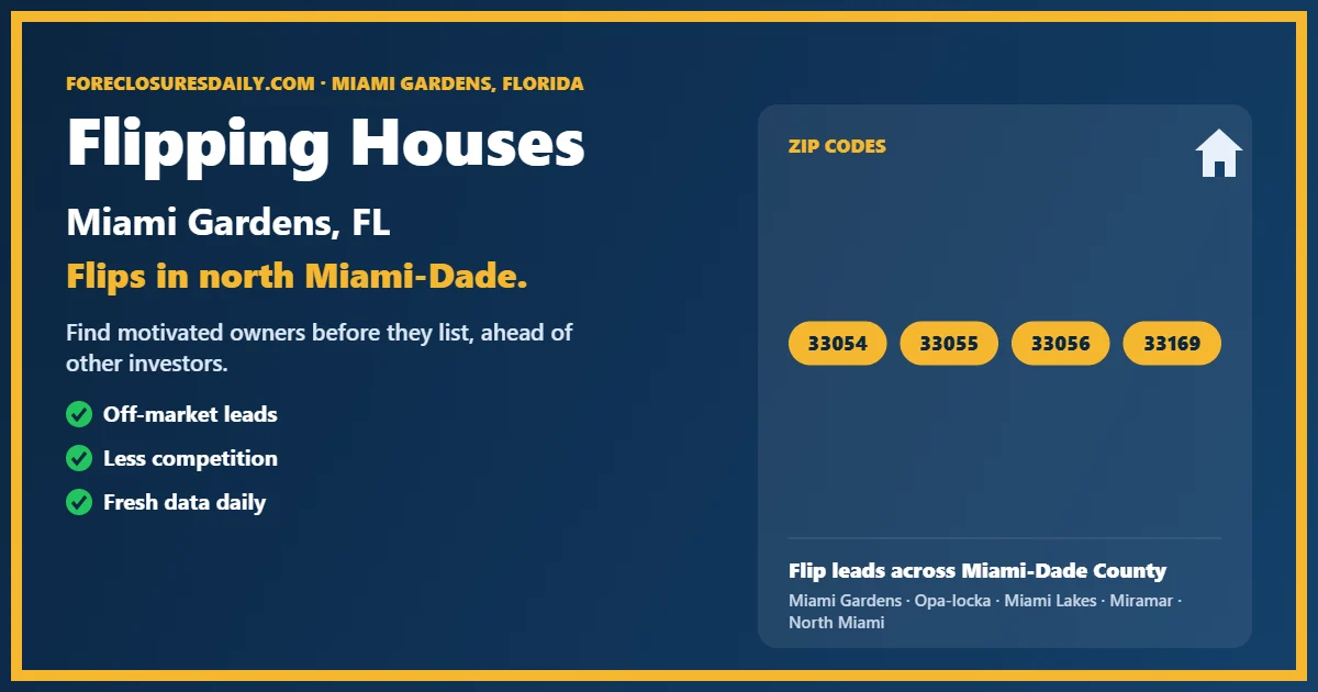 Flipping houses Miami Gardens guide from ForeclosuresDaily.com