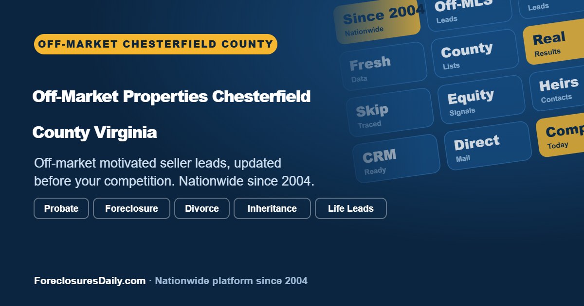 Chesterfield County Virginia homes researched for off-market leads