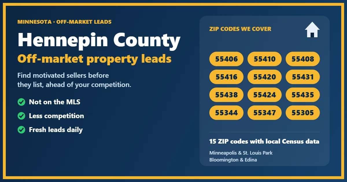 Off-Market properties Hennepin County Minnesota: motivated-seller leads for investors, including probate, foreclosure, divorce and absentee owners