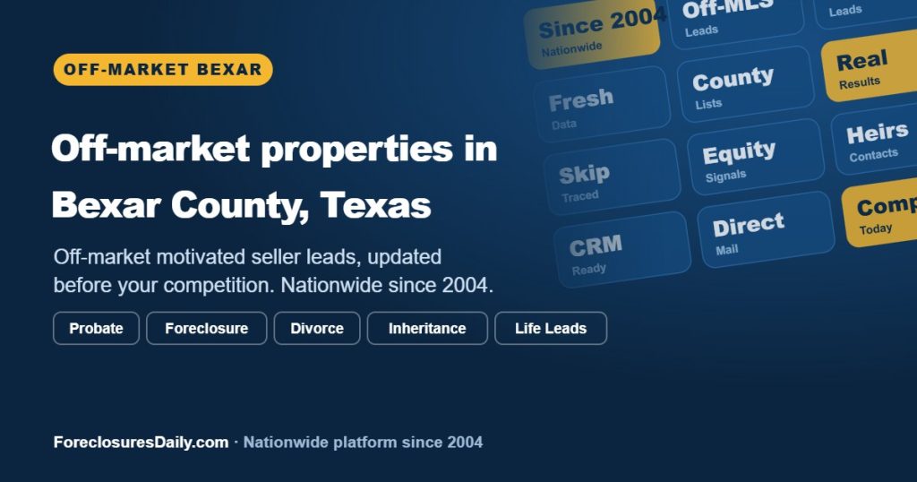 Off-market properties in Bexar County, Texas | ForeclosuresDaily.com