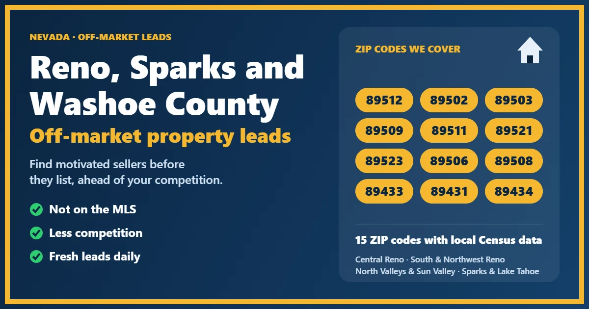Off-Market Property Washoe County: motivated-seller leads for investors, including probate, foreclosure, divorce and absentee owners