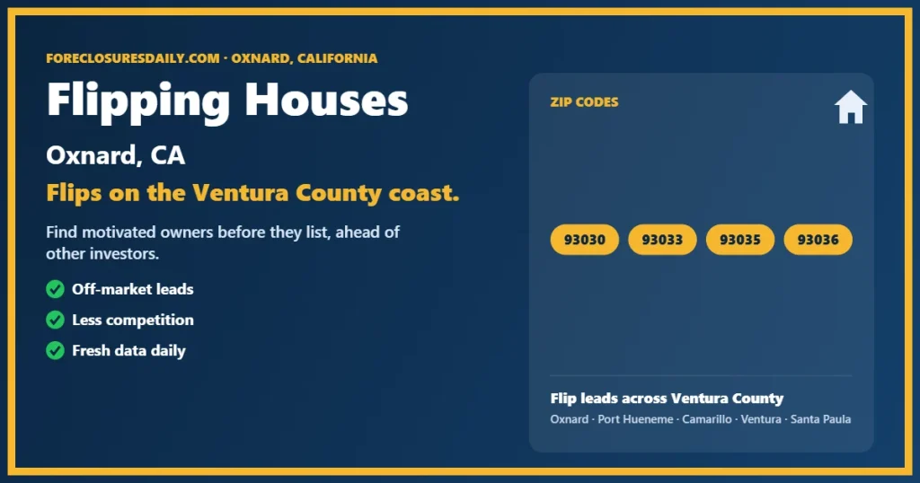 Flipping houses Oxnard guide from ForeclosuresDaily.com