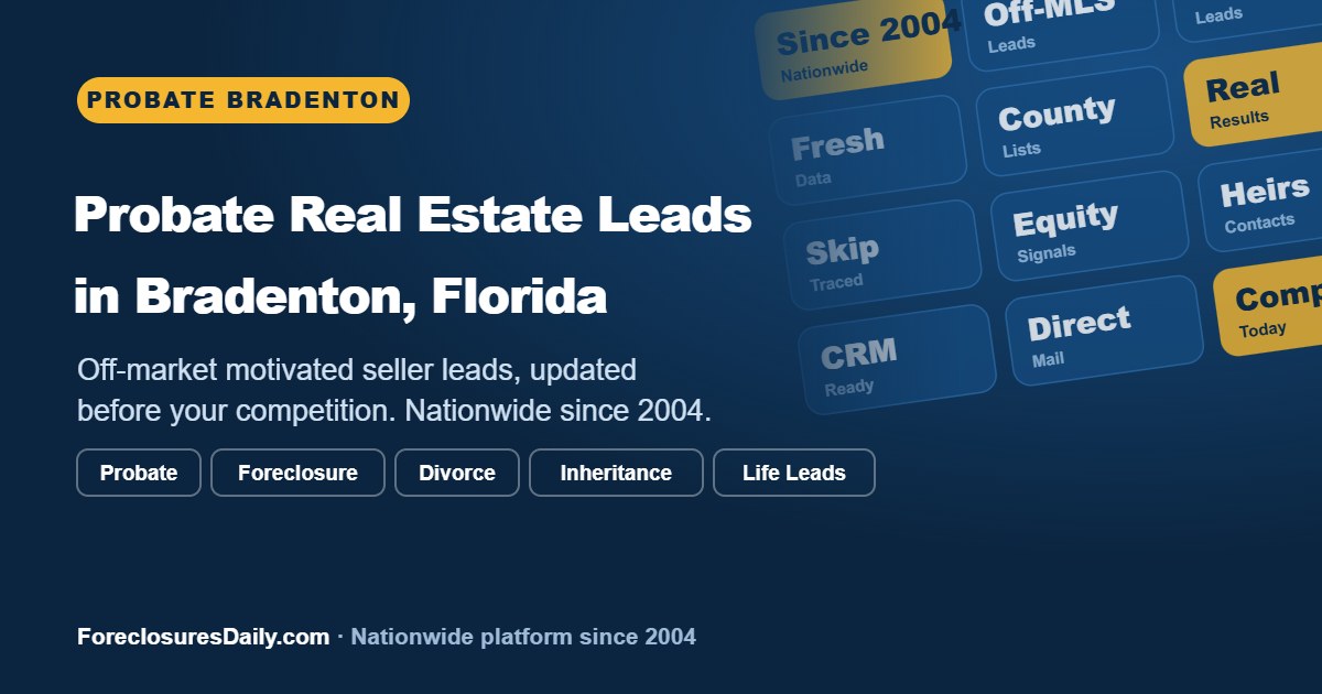 Probate real estate leads in Bradenton, Florida, with an investor map of local ZIP codes