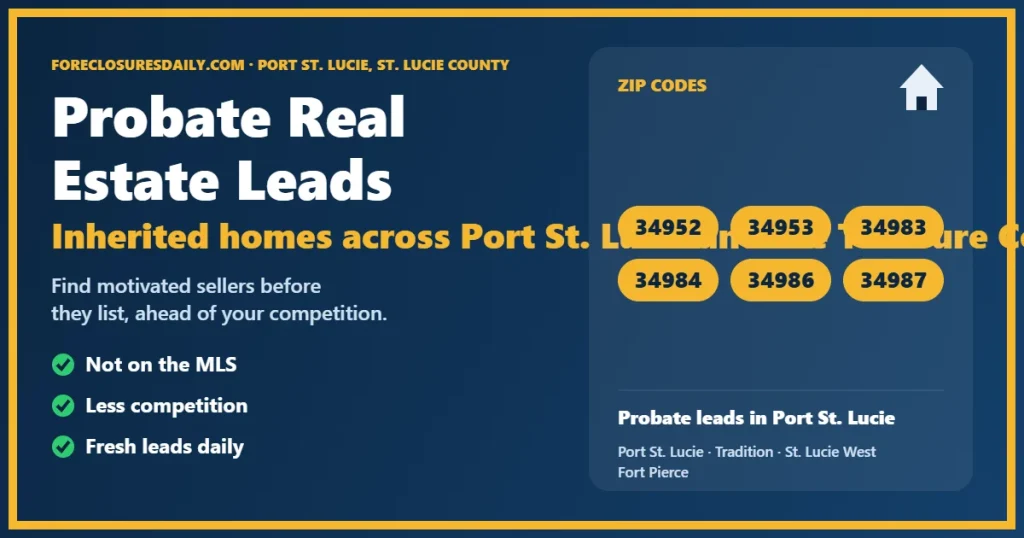 Probate real estate leads Port St. Lucie FL from ForeclosuresDaily.com