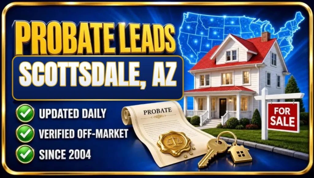 Probate leads in Scottsdale, AZ 3D hero: probate leads graphic with Scottsdale, AZ location plate