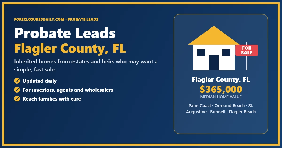 Probate real estate leads in Flagler County, Florida