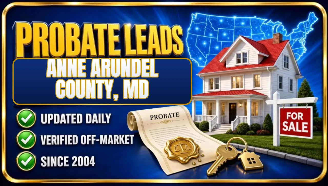 Probate real estate leads Anne Arundel County, MD 3D hero: house with probate papers, keys and for sale sign with updated daily, verified off-market and since 2004 checks