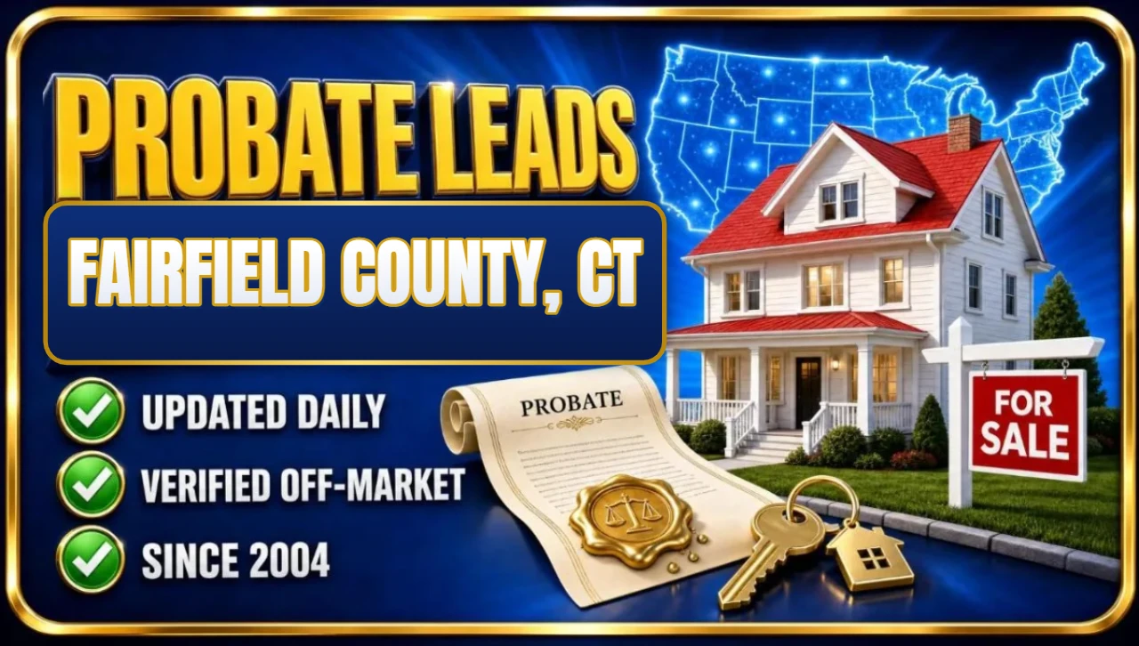 Probate real estate leads Fairfield County, CT 3D hero: house with probate papers, keys and for sale sign with updated daily, verified off-market and since 2004 checks