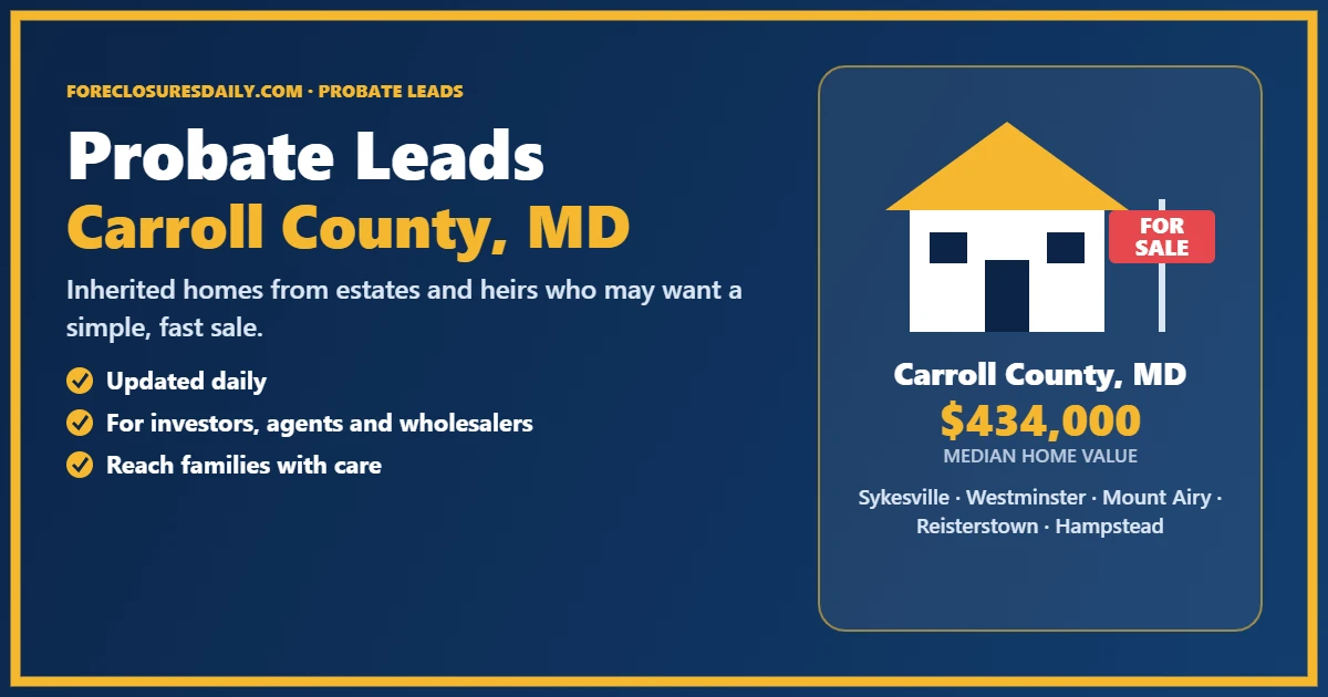 Probate real estate leads in Carroll County, Maryland