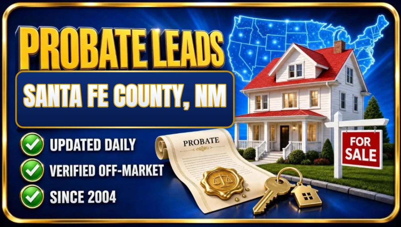Probate real estate leads Santa Fe County, NM 3D hero: house with probate papers, keys and for sale sign with updated daily, verified off-market and since 2004 checks