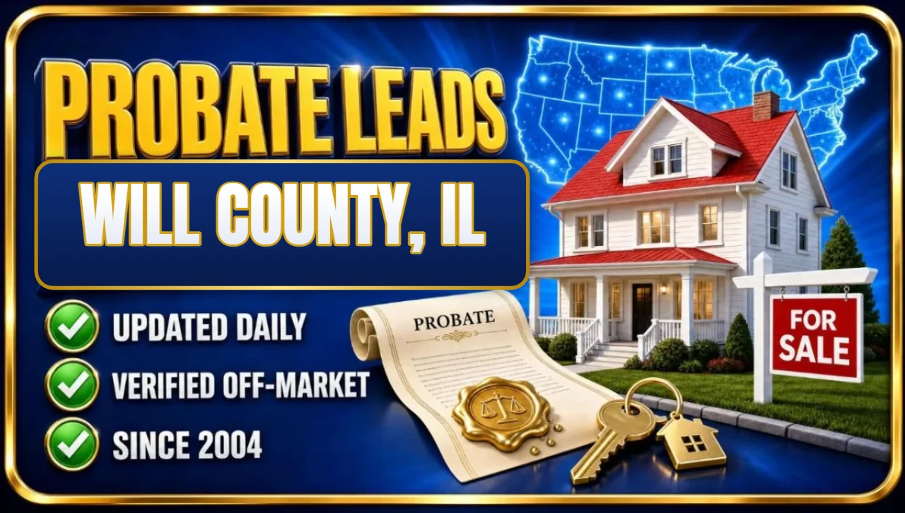 Probate real estate leads Will County, IL 3D hero: house with probate papers, keys and for sale sign with updated daily, verified off-market and since 2004 checks