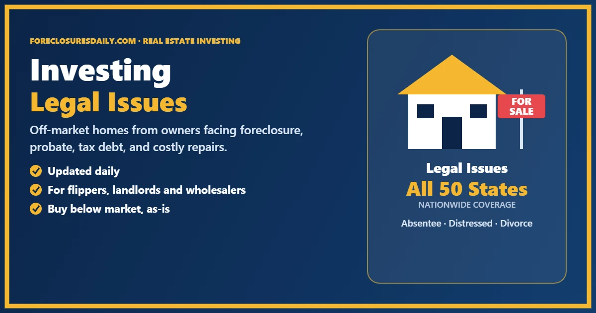 Real estate investment legal issues for absentee, distressed and divorce deals