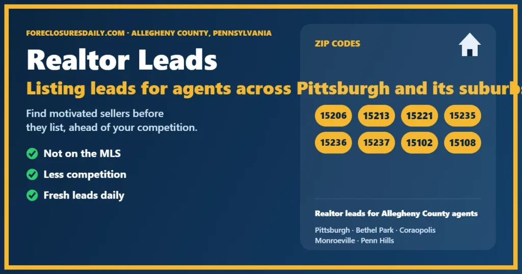 Realtor leads Allegheny County PA from ForeclosuresDaily.com