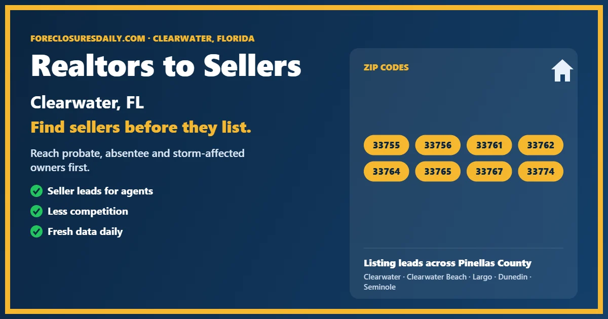 Realtors to sellers Clearwater listing lead guide from ForeclosuresDaily.com
