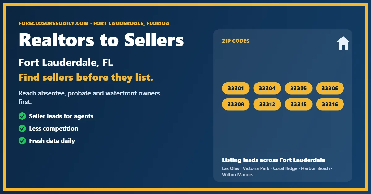Realtors to sellers Fort Lauderdale listing lead guide from ForeclosuresDaily.com