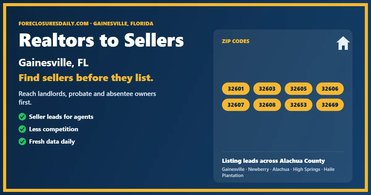Realtors to sellers Gainesville listing lead guide from ForeclosuresDaily.com