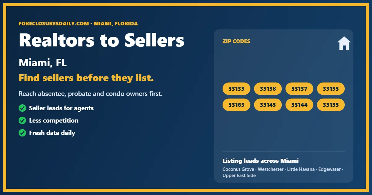 Realtors to sellers Miami listing lead guide from ForeclosuresDaily.com