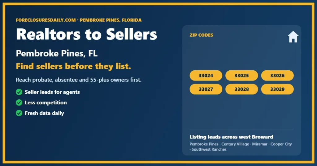 Realtors to sellers Pembroke Pines listing lead guide from ForeclosuresDaily.com