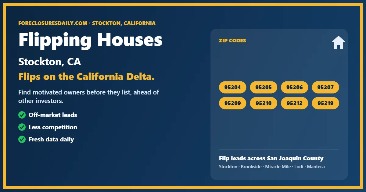 Flipping houses Stockton guide from ForeclosuresDaily.com