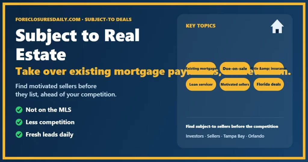 Subject to real estate guide from ForeclosuresDaily.com