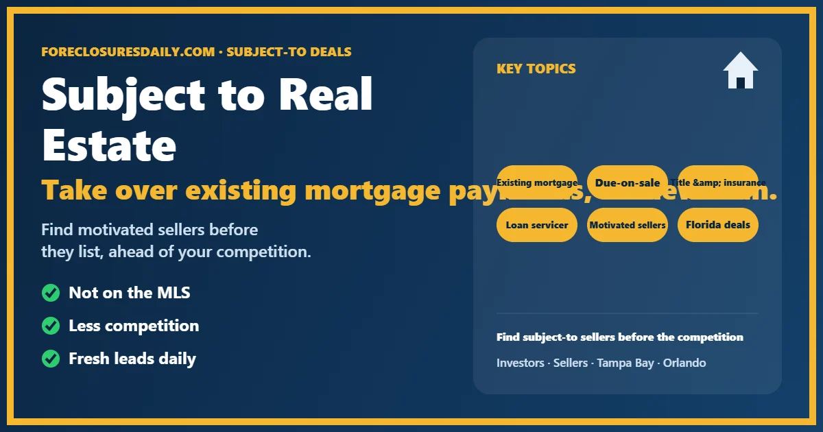 Subject to real estate guide from ForeclosuresDaily.com