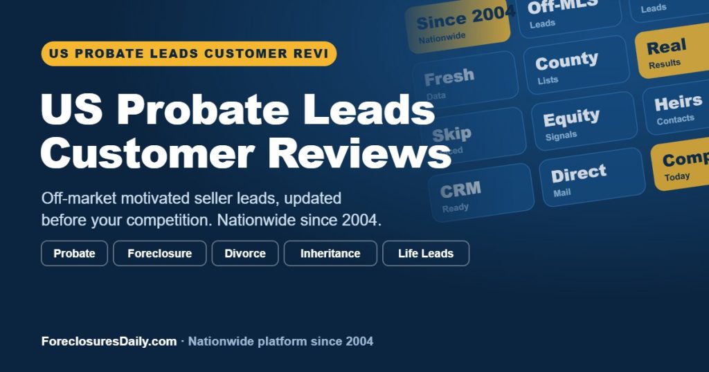 US Probate Leads Customer Reviews | ForeclosuresDaily.com