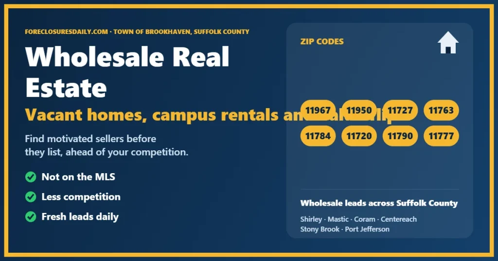 Wholesale real estate Brookhaven NY guide from ForeclosuresDaily.com