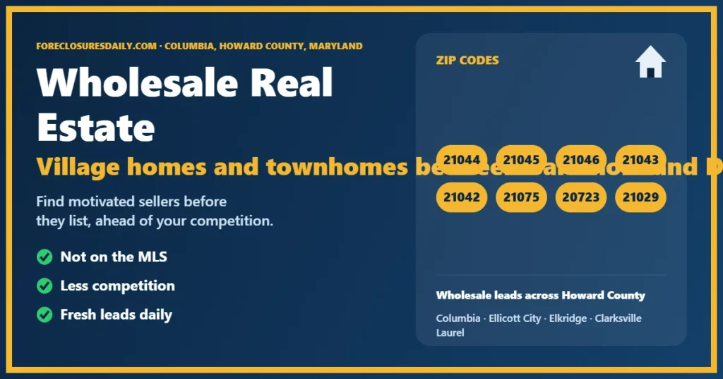 Wholesale real estate Columbia MD guide from ForeclosuresDaily.com