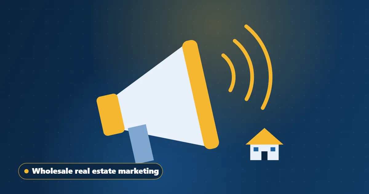 Real Estate Marketing Strategies for Wholesale Houses