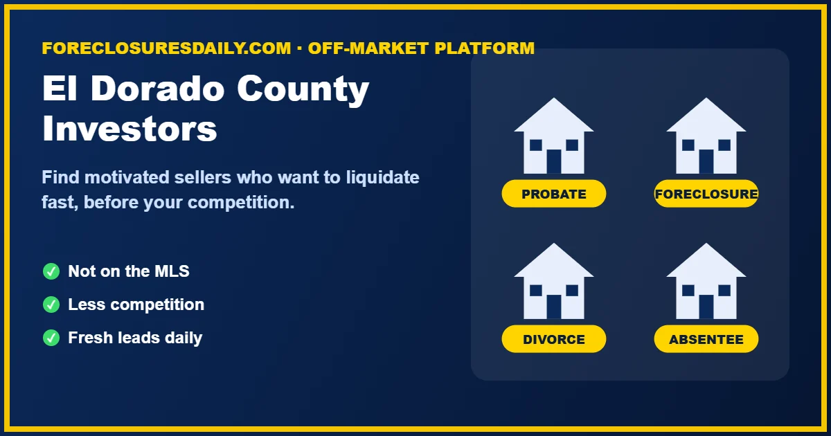 El Dorado County wholesale real estate investors finding off-market deals