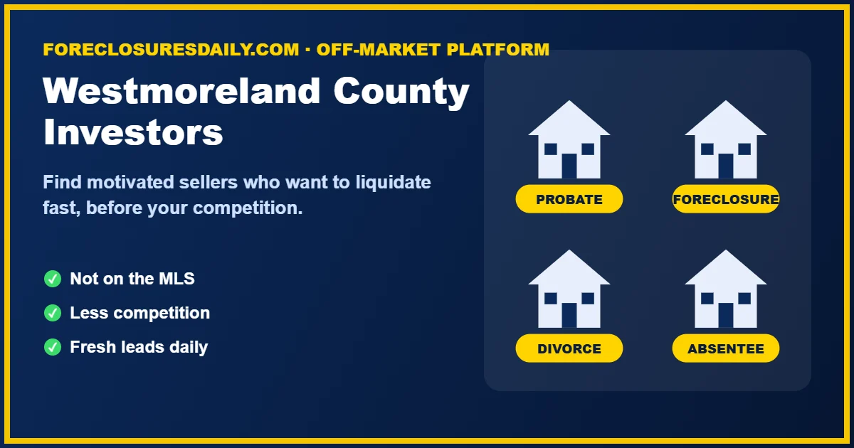 Westmoreland County wholesale real estate investors finding off-market deals